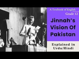 Jinnah's Vision of Pakistan | Historic Address  | 2nd-Year English | Unit 2 Part-2 | Urdu/Hindi