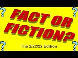 Fact or Fiction 2:22:22 Edition - Trivia and Exercise Video for a Weird Day in History