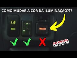 Trocando a Cor da Iluminação - BOTÃO DO RETROVISOR Honda Civic - Mudar Cor Lâmpada Botão Retrovisor