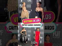 Mejores vestidos de los Critics Choice Awards 2025