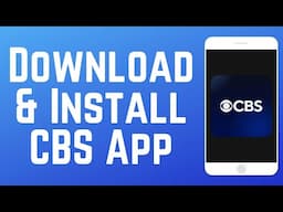 How to Download & Install CBS Streaming App 2025