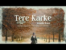 Tere Karke | Amrita Kaur | Manna Singh | Satta Vairowalia | English Subtitles