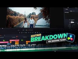 Pre Wedding Editing Breakdown | DaVinci Resolve Bangla Tutorial