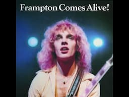 "PETER FRAMPTON:  Frampton Comes Alive" - (LIVE 1976)