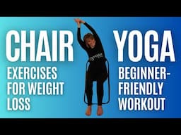 Chair Yoga for Seniors & Beginners | Weight Loss, Toning, and Mobility