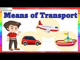 Means of transport | Means of transport for kids | Mode of transportation | means of transportation