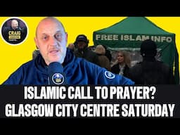 Islamic Call to Prayer Echoes in Glasgow’s Busiest Street – A Double Standard?