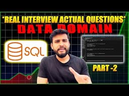 SQL INTERVIEW QUESTIONS FOR DATA DOMAIN INTERVIEW🔥| PART 2 | INTERVIEW READY SQL COURSE FOR FREE✅