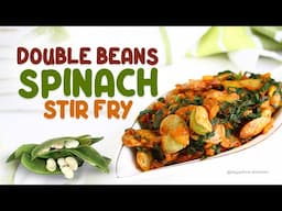 Double beans spinach stir fry - Palak double beans sabzi