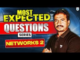 GATE 2025 EC Networks: Most Expected Question | Part 2 | B V Reddy Sir