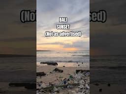 Bali Sunset - Not As Advertised - Watch the full video to learn about Bali's plastic crisis.