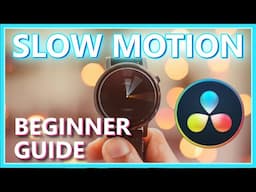 BEGINNER GUIDE - SLOW MOTION IN DAVINCI RESOLVE 18 | Frame Interpolation | DaVinci Resolve 18