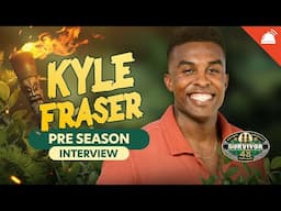 Kyle Fraser: Survivor 48 Pre-Game Interview