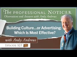 Building Culture…or Advertising: Which Is Most Effective?