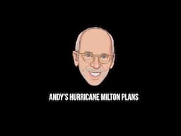 Andy's Hurricane Plans