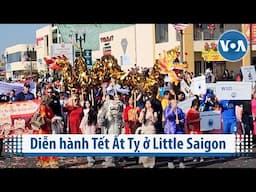 Diễn hành Tết Ất Tỵ ở Little Saigon | VOA Tiếng Việt