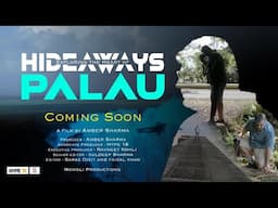 Hideaways Exploring Heart of Palau - Official Trailer