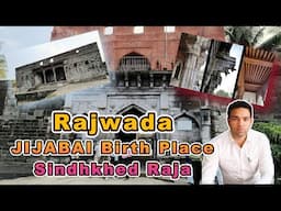 Rajwada Sindhkhed Raja Tour | Jijabai Birthplace | Shiaji Maharaj Mother | Dist. Buldana Maharashtra