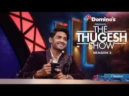 The Thugesh Show Season 2 Presented by Domino’s | Official Promo