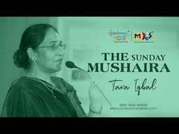 The Sunday Mushaira | Tara Iqbal | Meeraas | Pasbaan e Adab | Poetry | Cultural Heritage