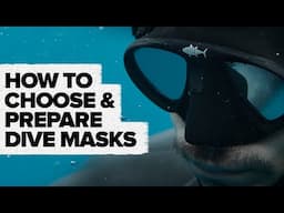 How To Choose & Prepare Dive Masks