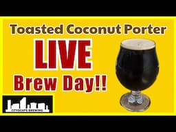 LIVE BREW DAY! - Brewing a Toasted Coconut Porter + Q&A