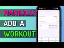 How To Manually Add Workouts on iPhone