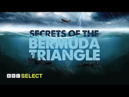 (Full Episode) Secrets of the Bermuda Triangle | Episode 1: Fallen From the Sky | BBC Select