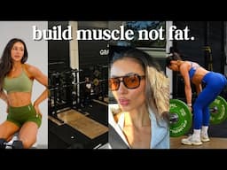 how I'm training to lose fat & build lean muscle