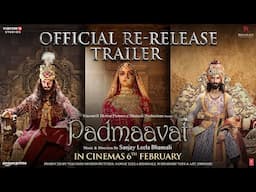 Padmaavat Re-Release Trailer | Deepika Padukone, Ranveer Singh, Shahid Kapoor | In Cinemas 6th Feb