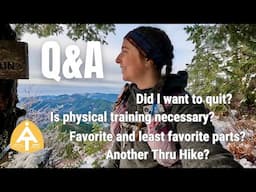 Finally a Q&A Video | Appalachian Trail 2024