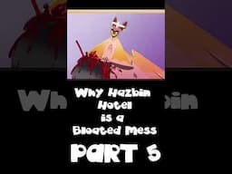 Why Hazbin Hotel is a Bloated Mess SHORT Part 5