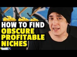 How to find Crazy Profitable Obscure Niches