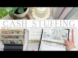 Weekly Cash Stuffing $457 | Cash Envelope System | Sinking Funds & Savings Challenges