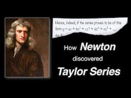 How Newton discovered Taylor series (but didn't tell anyone)