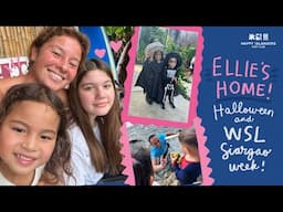 Ellie's Home! Halloween and WSL Siargao Week!