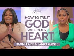 Naomi Raine & Janice Gaines: How To Strengthen Your Relationship with God | Better Together on TBN