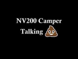 NV200 Camper- Talking Cr*p- campervan toilet facilities