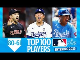 2025 Top 100 Players in MLB: 81-60 (Feat. Steven Kwan, Yoshinobu Yamamoto, Salvador Perez and more!)