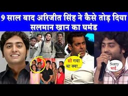 9 साल बाद Aijit singh ने कैसे तोड़ा Salman Khan का घमंड ? Voice Of Emotions Arijit singh Life story