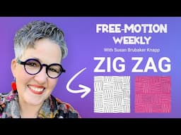 Zig Zag — Free-Motion Weekly: Modern Motifs Series #11