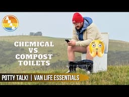 Which Camping Toilet Should You Buy? Compost Vs. Chemical? | VAN LIFE ESSENTIALS