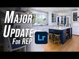 BIG Lightroom UPDATE for Real Estate Photography