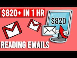 Earn $820+ By Reading Emails in 1 Hour (Make Money Online)