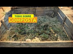 APRENDE todo sobre la COMPOSTA para HUERTO ECOLÓGICO