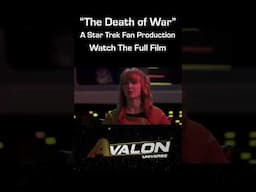 The Death of War   Watch the Full Film #fanfilm #startrek  #movie