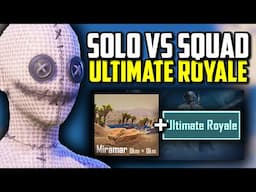 ULTIMATE ROYALE SOLO VS SQUAD ON MIRAMAR!! | PUBG Mobile