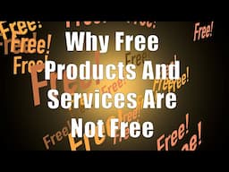 Why Free Products And Services Are Not Free (DiTuro Productions, LLC)