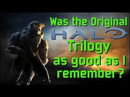 Was the original Halo trilogy as good as I remember? - A look at Bungie's repetitive creativity