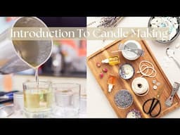 Introduction To Candle Making